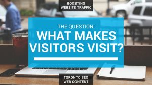 boosting-website-traffic-what-makes-visitors-visit