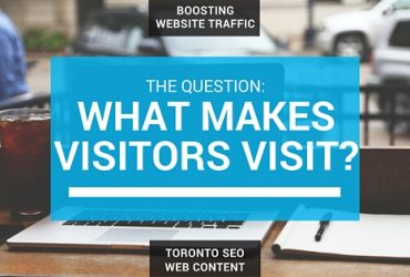 What Makes Visitors Come to your Website?